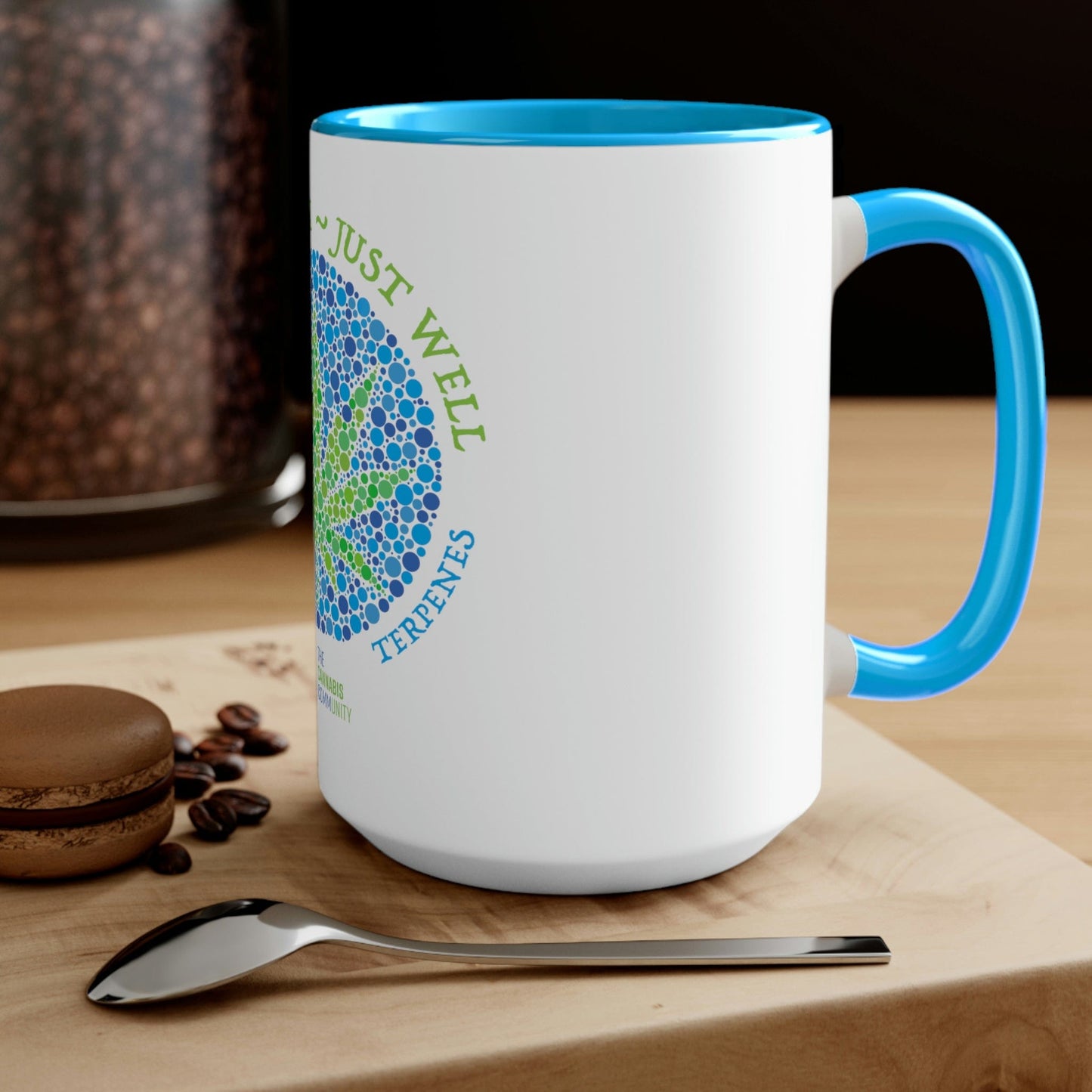 Not High, Just Well Coffee Mug The Cannabis Community