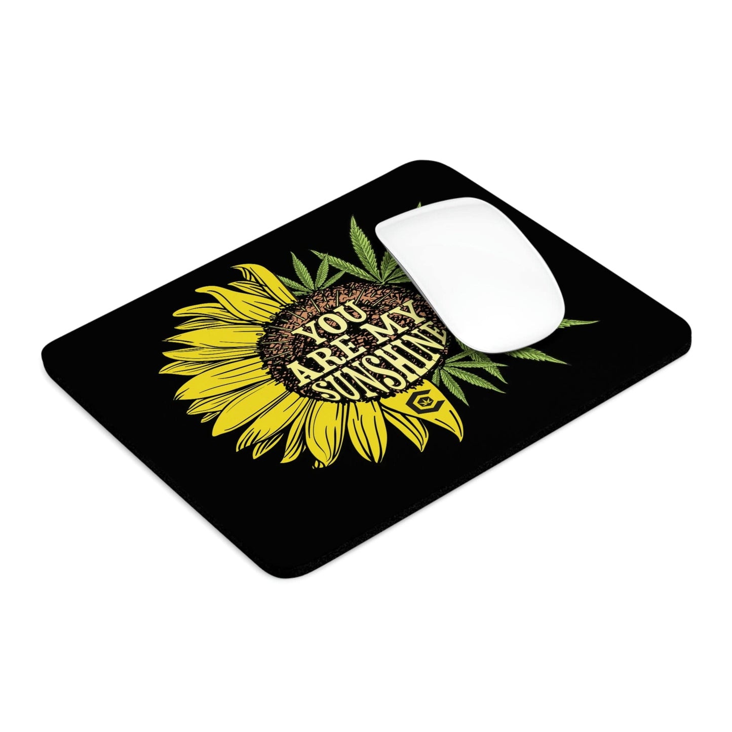 You Are My Sunshine Cannabis Black Mouse Pad The Cannabis Community