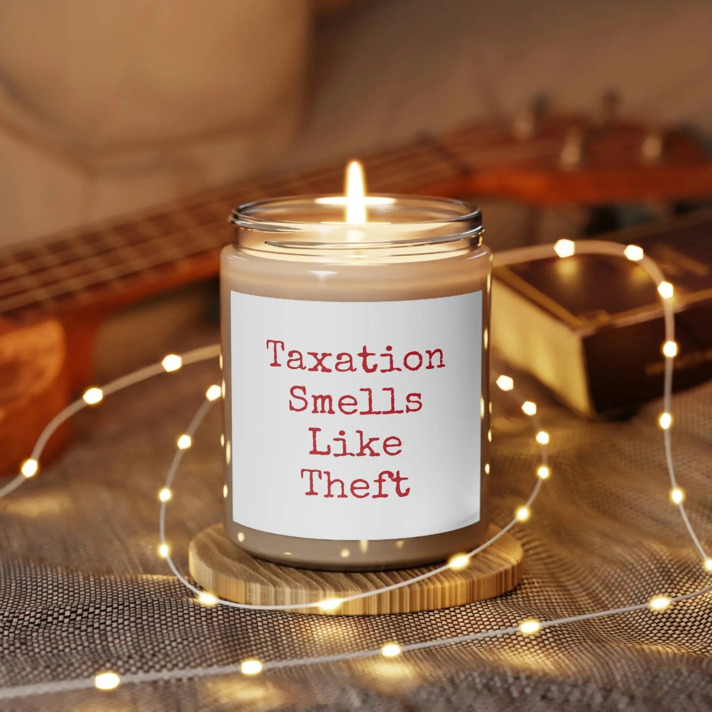 Taxation Smells Like Theft Scented Candle, 9oz - 4LibertyShop.com 4LibertyShop