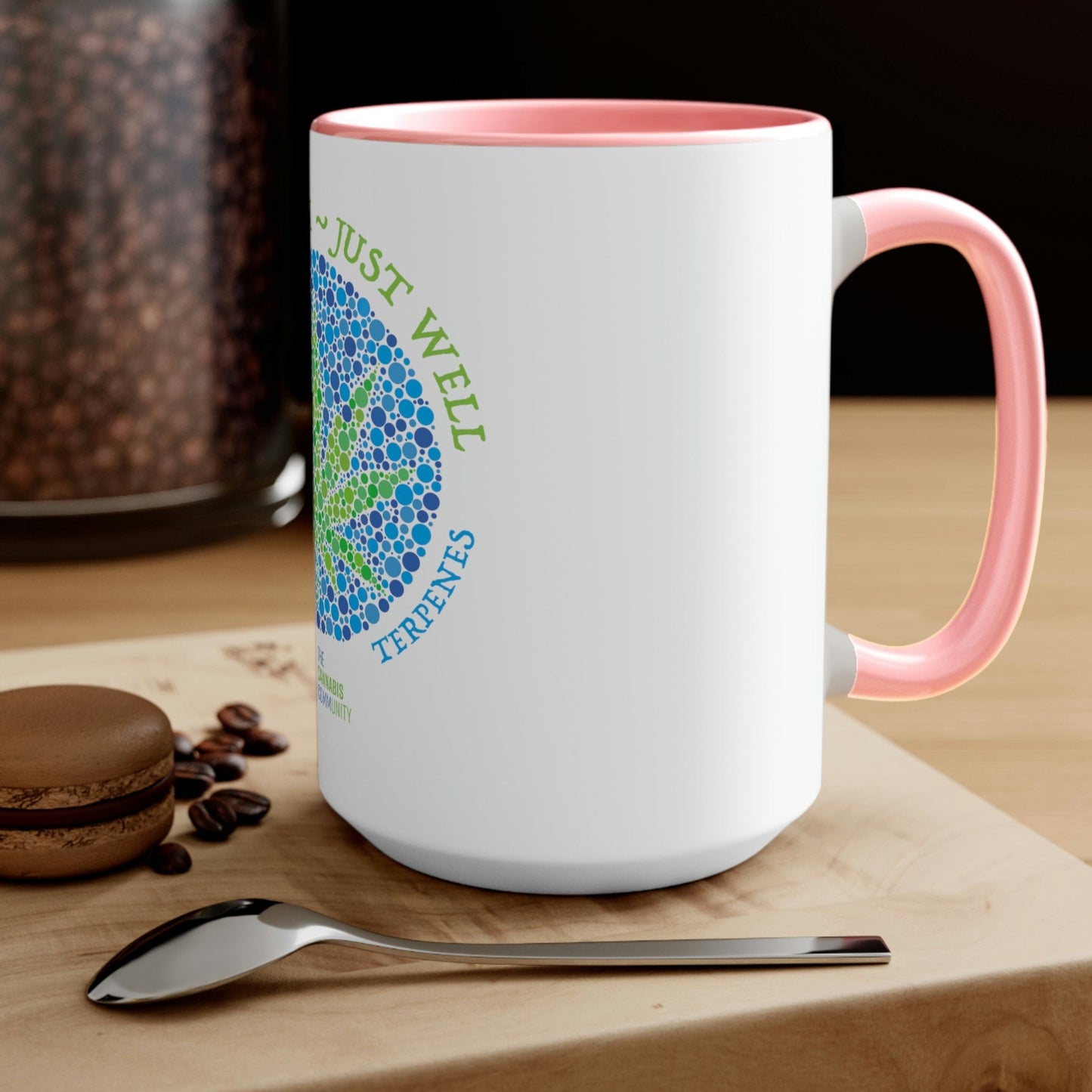 Not High, Just Well Coffee Mug The Cannabis Community