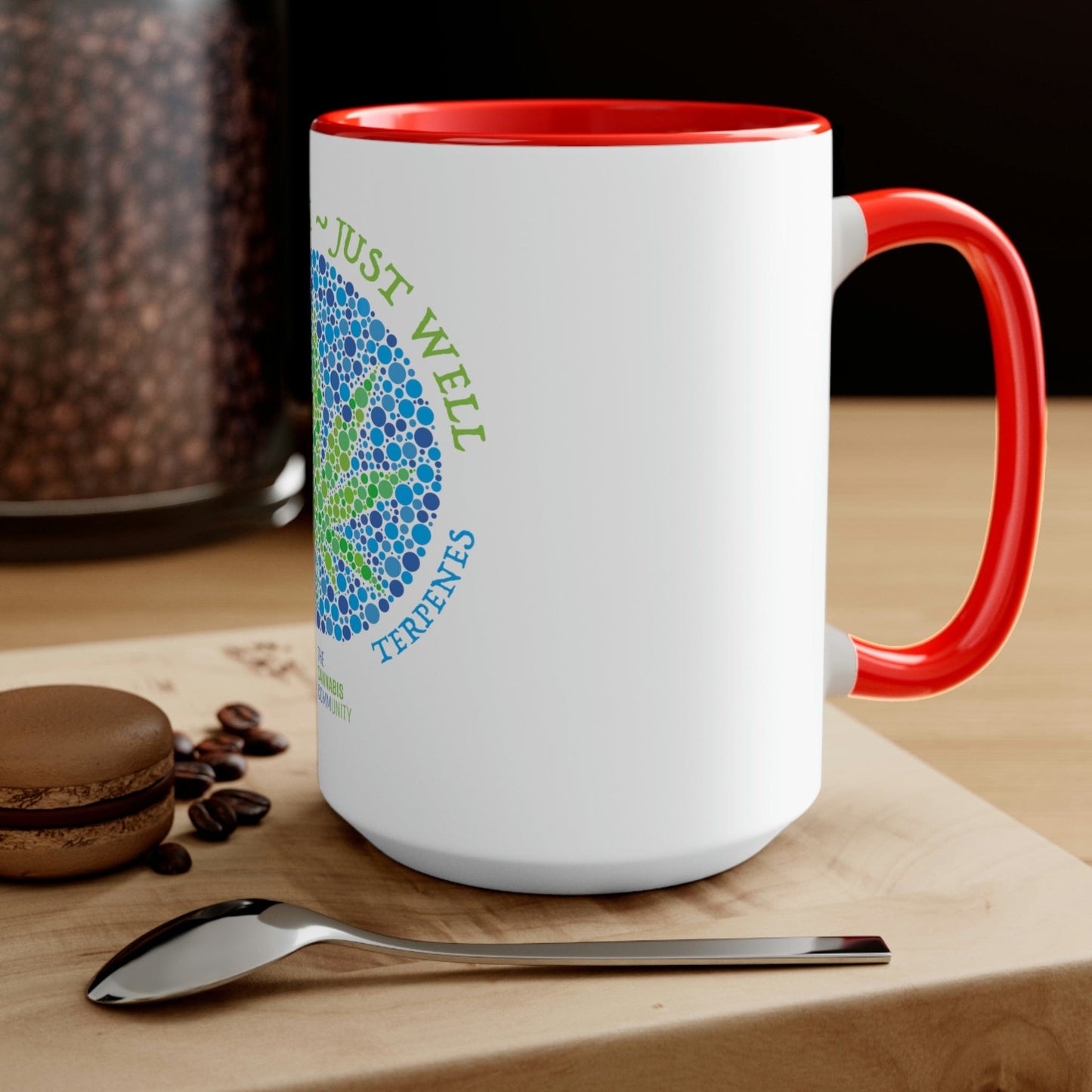 Not High, Just Well Coffee Mug The Cannabis Community