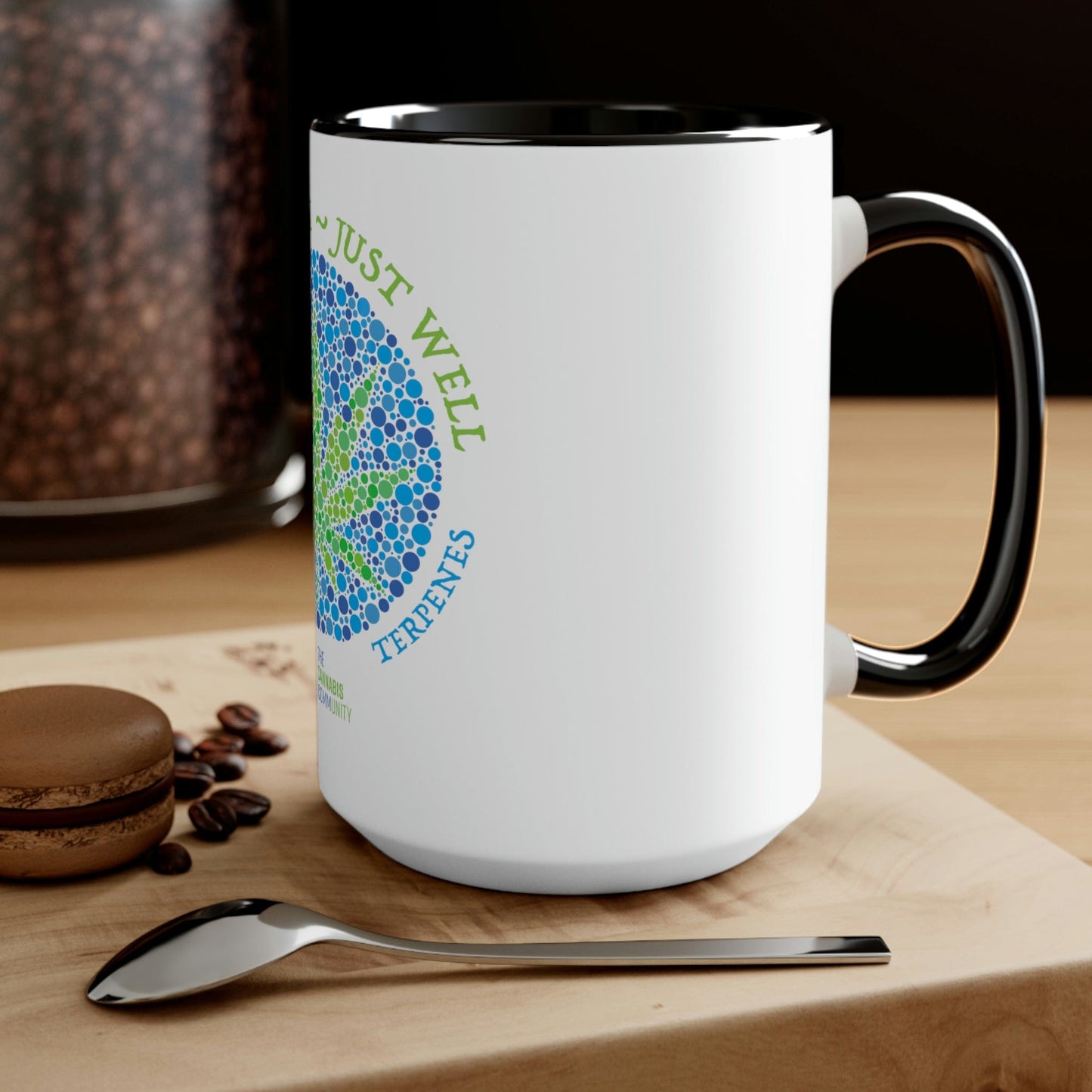 Not High, Just Well Coffee Mug The Cannabis Community